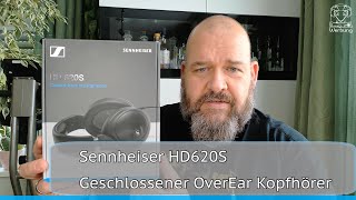 HD620S im Test - für mich der beste, geschlossene OverEar von Sennheiser und zugleich nahe am DCA E3