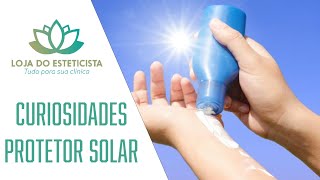 O que não te contaram sobre Protetor Solar!