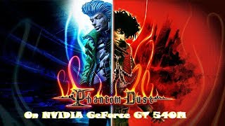 Phantom Dust on NVIDIA GeForce GT 540M [✓]