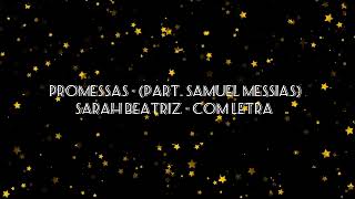 Promessas - (part. Samuel Messias) Sarah Beatriz - com letra, lançamento 2022 @Louvorgospelhinos