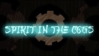 The ONLY Trickster - Spirit in the Cogs (Official Lyric Video)