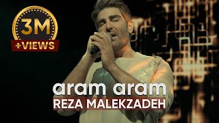 Reza Malekzadeh - Aram Aram (Music Video) | (رضا ملک زاده - آرام آرام)