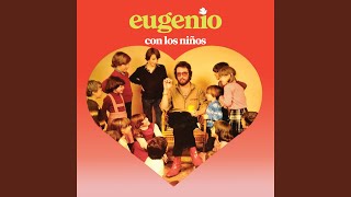 Eugenio Con los Niños (Pt. 46)