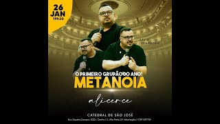 Grupão Metanoia - Alicerce