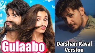 Gulabo Darshan Raval Version Shandar Unkown Songs #3 Of Darshan Raval