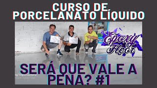 Vale a pena fazer Curso de Porcelanato Líquido? #1