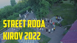 Street Roda Kirov - 2022