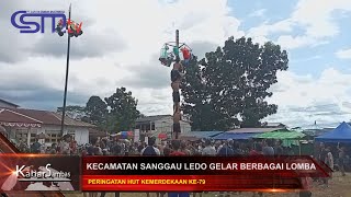 CSMTV #KECAMATAN SANGGAU LEDO MENGGELAR BERBAGAI LOMBA