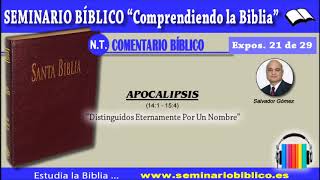 21 – Distinguidos Eternamente Por Un Nombre – [Apocalipsis 14:1 – 15:4]