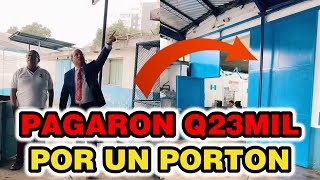 CRISTIAN ALVAREZ MUESTRA UN PORTON QUE COMPRO EL IGSS POR Q23MIL | GUATEMALA