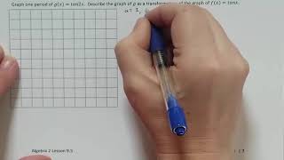 Lesson 9.5 Graphing a Tangent Function