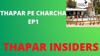 THAPAR PE CHARCHA EP1 ! EVERY DOUBT CLEARED ABOUT THAPAR