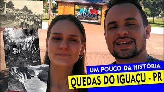 Quedas do Iguaçu, um pouco de História!