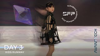 Surabaya Fashion Parade 2024  "AVANTTECH" Day 3 (  KIDS RUNAWAY SHOW)