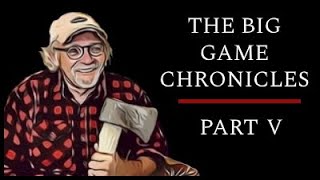 The Big Game Chronicles: Part V: Strange Bears