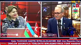 Ejder TAKİZADE-GADTB-GAİP Gn.Bşk-İran Regionu Qarışdırıyor