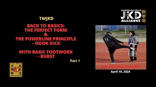 JKDALLIANCE - Back to basics:  The Perfect Form and Powerline Principle - Hook Kick pt 1