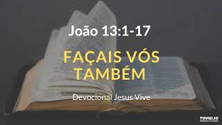 João 13:1-17 Façais vós também