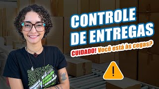 Os PERIGOS de não ter visibilidade no CONTROLE DE ENTREGAS e como resolver  | Active Corp