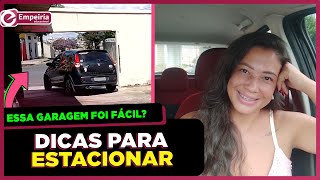 PROBLEMA RESOLVIDO! DICAS QUE VÃO TE AJUDAR A ESTACIONAR EM QUALQUER GARAGEM!