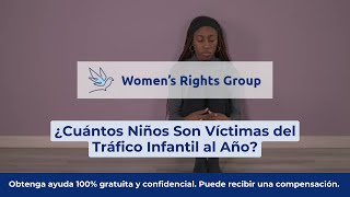 ¿Cuántos Niños Son Víctimas del Tráfico Infantil al Año?