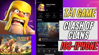 Cách tải Clash Of Clans iOS - iPhone Mới Nhất