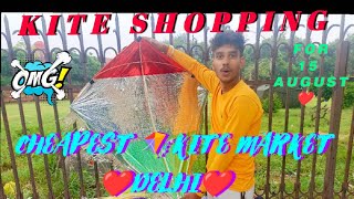 Kite Shopping for 15th August😍❤ || Cheapest Kite 🪁Market in Delhi 2022 || Exploring Kites Manjha ❤