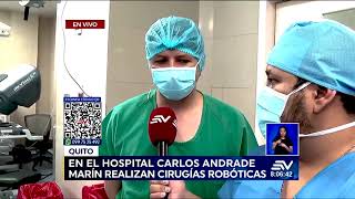 EN EL HOSPITAL CARLOS ANDRADE MARÍN SE REALIZAN CIRUGÍAS ROBÓTICAS