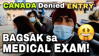 DENIED ENTRY to CANADA dahil BAGSAK sa MEDICAL EXAM By: Soc Digital Media