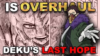 Could  Overhaul Turn the Tides in the Final My Hero Academia War ??