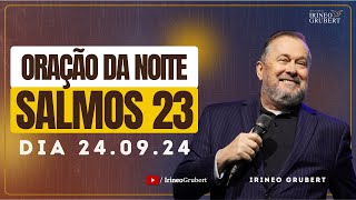 Oração da Noite - 24/09/24 - Salmos 23