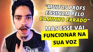 CANTAR NOTAS GRAVES MESMO SENDO TENOR OU SOPRANO - A REAL - O SEGREDO QUE FALTAVA PRA VOCÊ