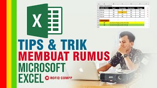 Tips & Trik yang sering digunakan dalam membuat Rumus atau Formula pada Microsoft Excel