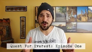 Quest For Everest: Episode 1