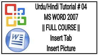 MS Word 2007 | Full Course | Insert Ribbon Tab | Picture| Lecture | Lesson |Urdu Hindi/Tutorial #4