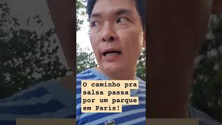 O caminho pra salsa passa por um parque em Paris! Japa Rico 12/AGO/2024