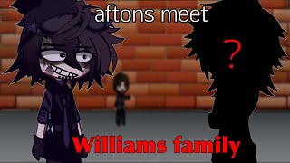 Aftons meet Williams family. || FNAF GACHA