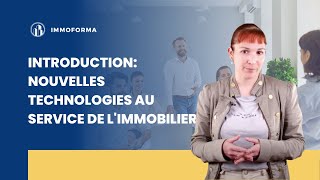 Introduction: Nouvelles technologies au service de l'immobilier