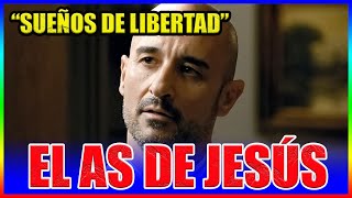 “Sueños de libertad” : El as de Jesús