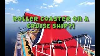 Cruise Ship Roller Coaster and Spinning Coaster Announced!