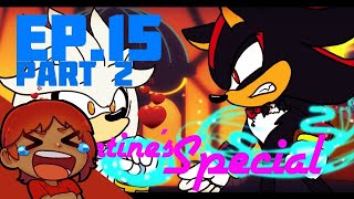 Blazeix Reacts To: [Ep.15] Ask the Sonic Heroes - Valentines! Sonic, Shadow, and Silver (Part 2/3)