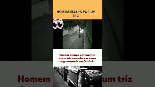 HOMEM ESCAPA POR UM TRIZ #SHORTS