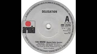 Delegation - 12th House