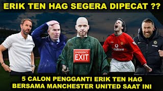 5 CALON PENGGANTI ERIK TEN HAG DI MANCHESTER UNITED SAAT INI