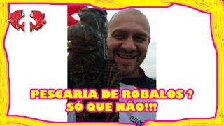 PESCARIA DE ROBALOS?? SÓ QUE NÃO!!!! PESCARIA INSANA - Dicas e Pescas