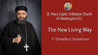 The New Living Way | Fr. Domadious Sarabamoun | The 2nd Day of Paone