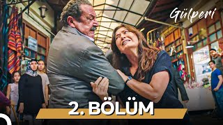 Gülperi | 2. Bölüm