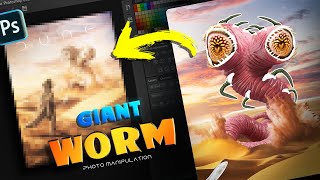 Creating Giant Worm In Photoshop! | Photo Manipulation