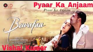 Bewafaa Hindimp3.Mobi Songs Pyaar Ka Anjaam DjVSL Kumar