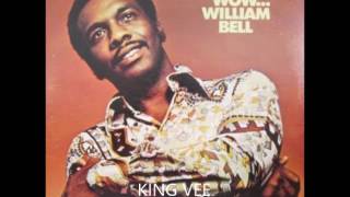 William Bell -   Every Day Will Be Like A Holiday